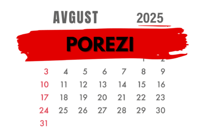 Август и пореске обавезе: Шта све морате да платите и када?